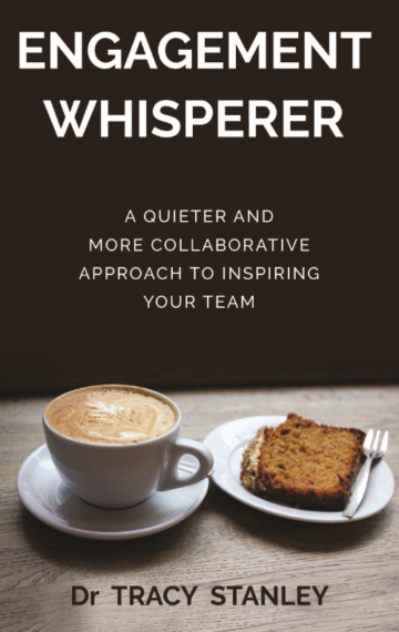 Engagement Whisperer: A quieter and more collaborative approach to inspiring your team
